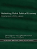 Rethinking Global Political Economy: Emerging Issues, Unfolding Odysseys
