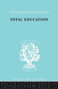 Total Education: A Plea for Synthesis