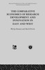 The Comparative Economics of Research Development and Innovation in East and West