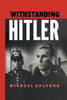 Withstanding Hitler