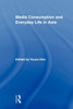 Media Consumption and Everyday Life in Asia