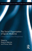 The Social Organization of Sports Medicine: Critical Socio-Cultural Perspectives