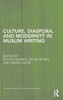 Culture, Diaspora, and Modernity in Muslim Writing