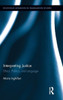Interpreting Justice: Ethics, Politics and Language