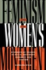 Feminism and the Women's Movement: Dynamics of Change in Social Movement Ideology and Activism