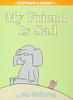 My Friend is Sad (An Elephant and Piggie Book)