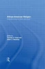 African-American Religion: Interpretive Essays in History and Culture