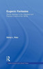 Eugenic Fantasies: Racial Ideology in the Literature and Popular Culture of the 1920's