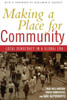 Making a Place for Community: Local Democracy in a Global Era