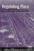 Regulating Place: Standards and the Shaping of Urban America