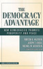 The Democracy Advantage: How Democracies Promote Prosperity and Peace