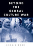 Beyond the Global Culture War