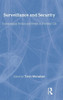 Surveillance and Security: Technological Politics and Power in Everyday Life