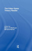 The Video Game Theory Reader
