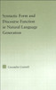 Syntactic Form and Discourse Function in Natural Language Generation