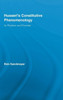 Husserl's Constitutive Phenomenology: Its Problem and Promise