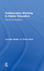 Collaborative Working in Higher Education: The Social Academy