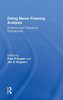 Doing News Framing Analysis: Empirical and Theoretical Perspectives