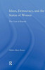 Islam, Democracy and the Status of Women: The Case of Kuwait