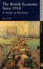 The British Economy since 1914: A Study in Decline?