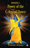Mayathee 2: Power of the Celestial Dance