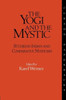 The Yogi and the Mystic: Studies in Indian and Comparative Mysticism