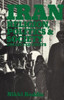 Iran: Religion, Politics and Society: Collected Essays