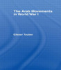 The Arab Movements in World War One