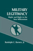 Military Legitimacy: Might and Right in the New Millennium