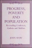 Progress, Poverty and Population: Re-reading Condorcet, Godwin and Malthus