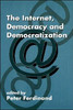The Internet, Democracy and Democratization