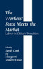 The Workers' State Meets the Market: Labour in China's Transition