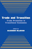 Trade and Transition: Trade Promotion in Transitional Economies