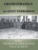 Grand Strategy in the War Against Terrorism