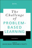 The Challenge of Problem-based Learning