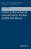 Pulsars as Astrophysical Laboratories for Nuclear and Particle Physics