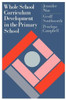 Whole School Curriculum Development In The Primary School