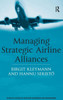 Managing Strategic Airline Alliances