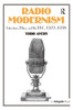 Radio Modernism: Literature, Ethics, and the Bbc, 1922-1938