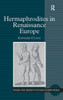Hermaphrodites in Renaissance Europe
