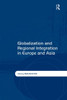 Globalization and Regional Integration in Europe and Asia