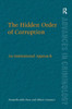 The Hidden Order of Corruption: An Institutional Approach