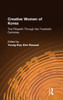 Creative Women of Korea: The Fifteenth Through the Twentieth Centuries: The Fifteenth Through the Twentieth Centuries