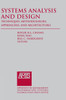 Systems Analysis and Design: Techniques, Methodologies, Approaches, and Architecture