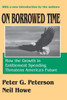 On Borrowed Time: How the Growth in Entitlement Spending Threatens America's Future