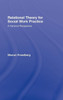 Relational Theory for Social Work Practice: A Feminist Perspective