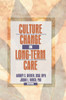 Culture Change in Long-Term Care