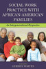 Social Work Practice with African American Families: An Intergenerational Perspective