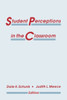 Student Perceptions in the Classroom