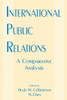 International Public Relations: A Comparative Analysis